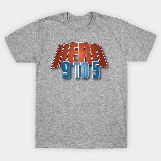 Hero: 9 to 5 Logo T-Shirt by OrangUtanComics